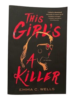 This Girl's a Killer by Emma C. Wells